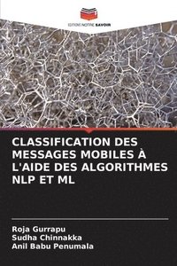 bokomslag Classification Des Messages Mobiles  l'Aide Des Algorithmes Nlp Et ML