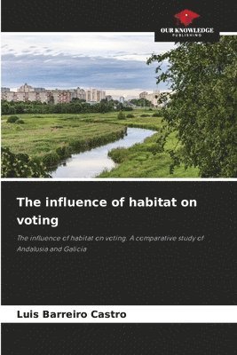 The influence of habitat on voting 1
