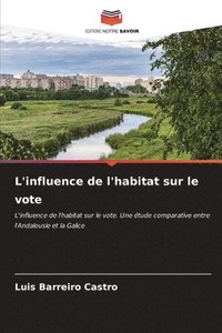 bokomslag L'influence de l'habitat sur le vote