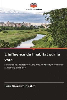 L'influence de l'habitat sur le vote 1