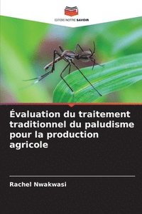 bokomslag valuation du traitement traditionnel du paludisme pour la production agricole