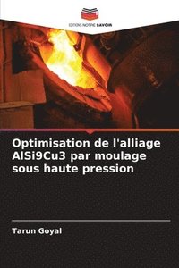 bokomslag Optimisation de l'alliage AlSi9Cu3 par moulage sous haute pression