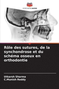 bokomslag Rle des sutures, de la synchondrose et du schma osseux en orthodontie