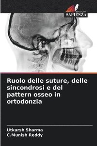 bokomslag Ruolo delle suture, delle sincondrosi e del pattern osseo in ortodonzia