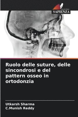 Ruolo delle suture, delle sincondrosi e del pattern osseo in ortodonzia 1