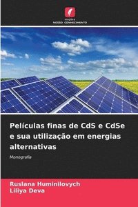 bokomslag Pelculas finas de CdS e CdSe e sua utilizao em energias alternativas