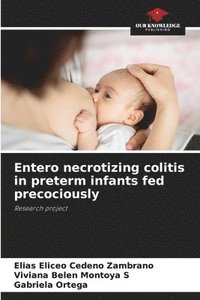 bokomslag Entero necrotizing colitis in preterm infants fed precociously