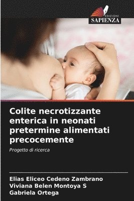 bokomslag Colite necrotizzante enterica in neonati pretermine alimentati precocemente