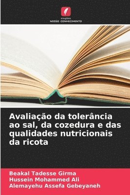 bokomslag Avaliao da tolerncia ao sal, da cozedura e das qualidades nutricionais da ricota