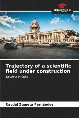 Trajectory of a scientific field under construction 1