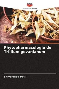 bokomslag Phytopharmacologie de Trillium govanianum