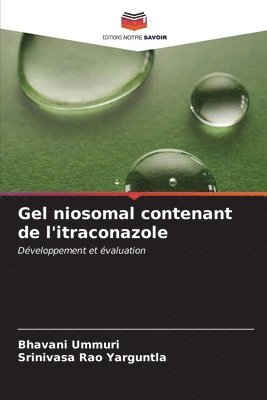 Gel niosomal contenant de l'itraconazole 1