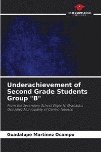 bokomslag Underachievement of Second Grade Students Group &quot;B&quot;