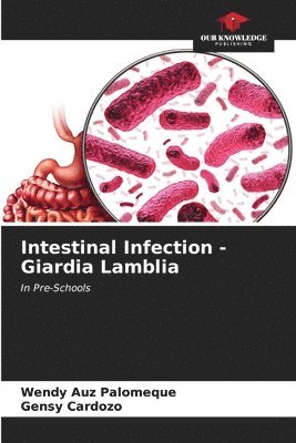 bokomslag Intestinal Infection - Giardia Lamblia