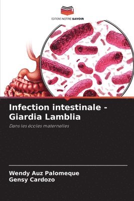 Infection intestinale - Giardia Lamblia 1