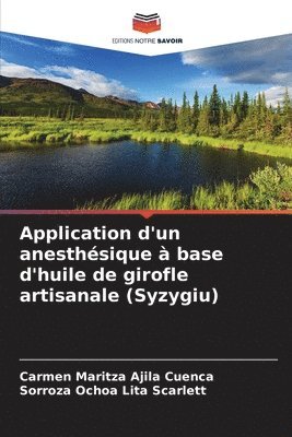 bokomslag Application d'un anesthsique  base d'huile de girofle artisanale (Syzygiu)