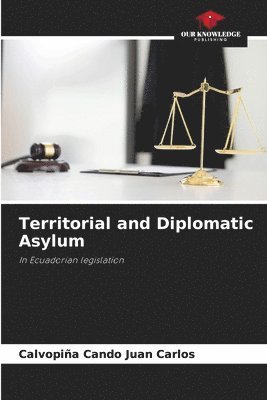 bokomslag Territorial and Diplomatic Asylum
