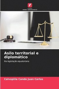 bokomslag Asilo territorial e diplomtico