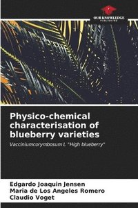 bokomslag Physico-chemical characterisation of blueberry varieties
