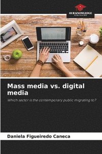 bokomslag Mass media vs. digital media