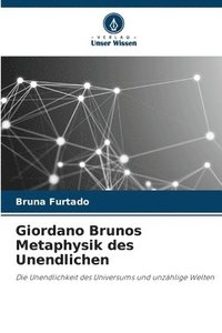 bokomslag Giordano Brunos Metaphysik des Unendlichen