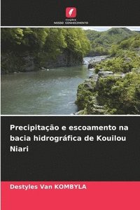 bokomslag Precipitao e escoamento na bacia hidrogrfica de Kouilou Niari