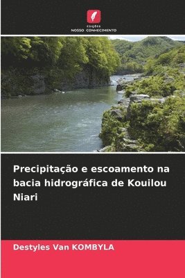 Precipitao e escoamento na bacia hidrogrfica de Kouilou Niari 1