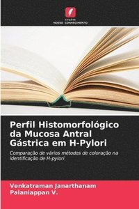 bokomslag Perfil Histomorfolgico da Mucosa Antral Gstrica em H-Pylori