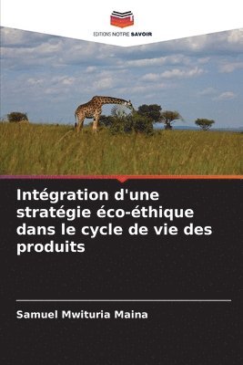 Intgration d'une stratgie co-thique dans le cycle de vie des produits 1