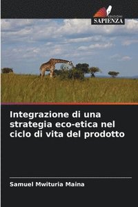 bokomslag Integrazione di una strategia eco-etica nel ciclo di vita del prodotto