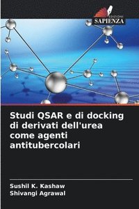 bokomslag Studi QSAR e di docking di derivati dell'urea come agenti antitubercolari