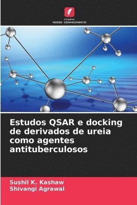 Estudos QSAR e docking de derivados de ureia como agentes antituberculosos 1