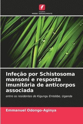 bokomslag Infeo por Schistosoma mansoni e resposta imunitria de anticorpos associada
