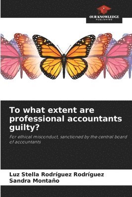 To what extent are professional accountants guilty? 1
