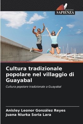 Cultura tradizionale popolare nel villaggio di Guayabal 1
