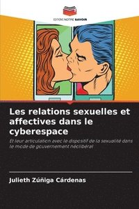 bokomslag Les relations sexuelles et affectives dans le cyberespace