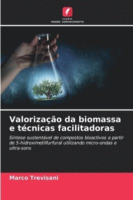 bokomslag Valorizao da biomassa e tcnicas facilitadoras