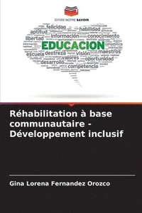 bokomslag Rhabilitation  base communautaire - Dveloppement inclusif