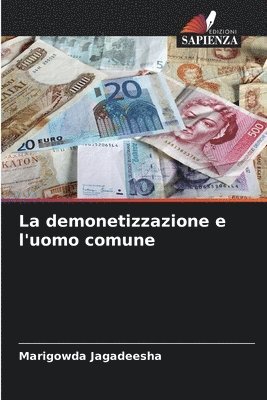 bokomslag La demonetizzazione e l'uomo comune