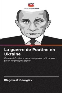 bokomslag La guerre de Poutine en Ukraine