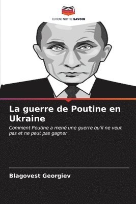 La guerre de Poutine en Ukraine 1