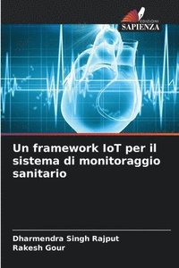 bokomslag Un framework IoT per il sistema di monitoraggio sanitario