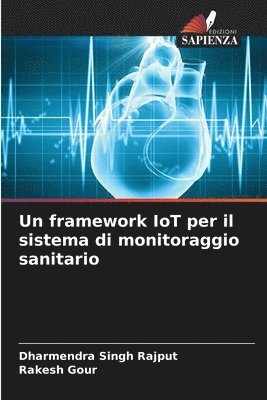 Un framework IoT per il sistema di monitoraggio sanitario 1