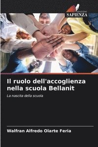 bokomslag Il ruolo dell'accoglienza nella scuola Bellanit