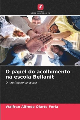 bokomslag O papel do acolhimento na escola Bellanit