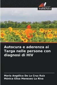 bokomslag Autocura e aderenza ai Targa nelle persone con diagnosi di HIV