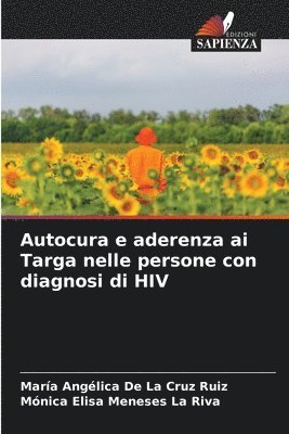 bokomslag Autocura e aderenza ai Targa nelle persone con diagnosi di HIV