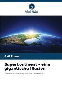bokomslag Superkontinent - eine gigantische Illusion