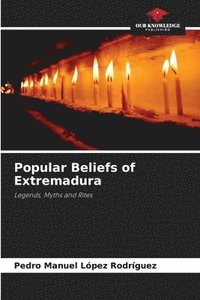 bokomslag Popular Beliefs of Extremadura