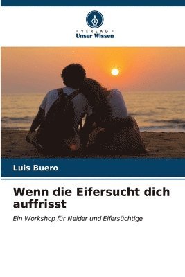 Wenn die Eifersucht dich auffrisst 1